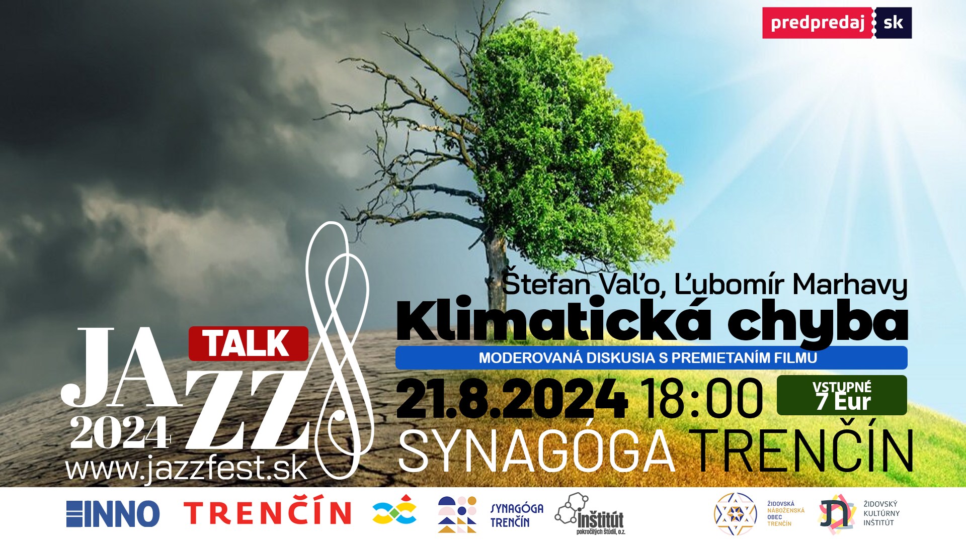 JazzTalk - Diskusia s premietaním filmu - Klimatická Chyba - Štefan Vaľo, Ľubomín Marhavy — JazzFest Trenčín